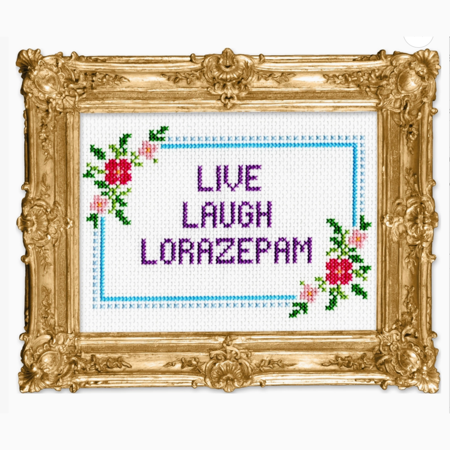 Live Laugh Lorazepam Deluxe Cross Stitch Kit