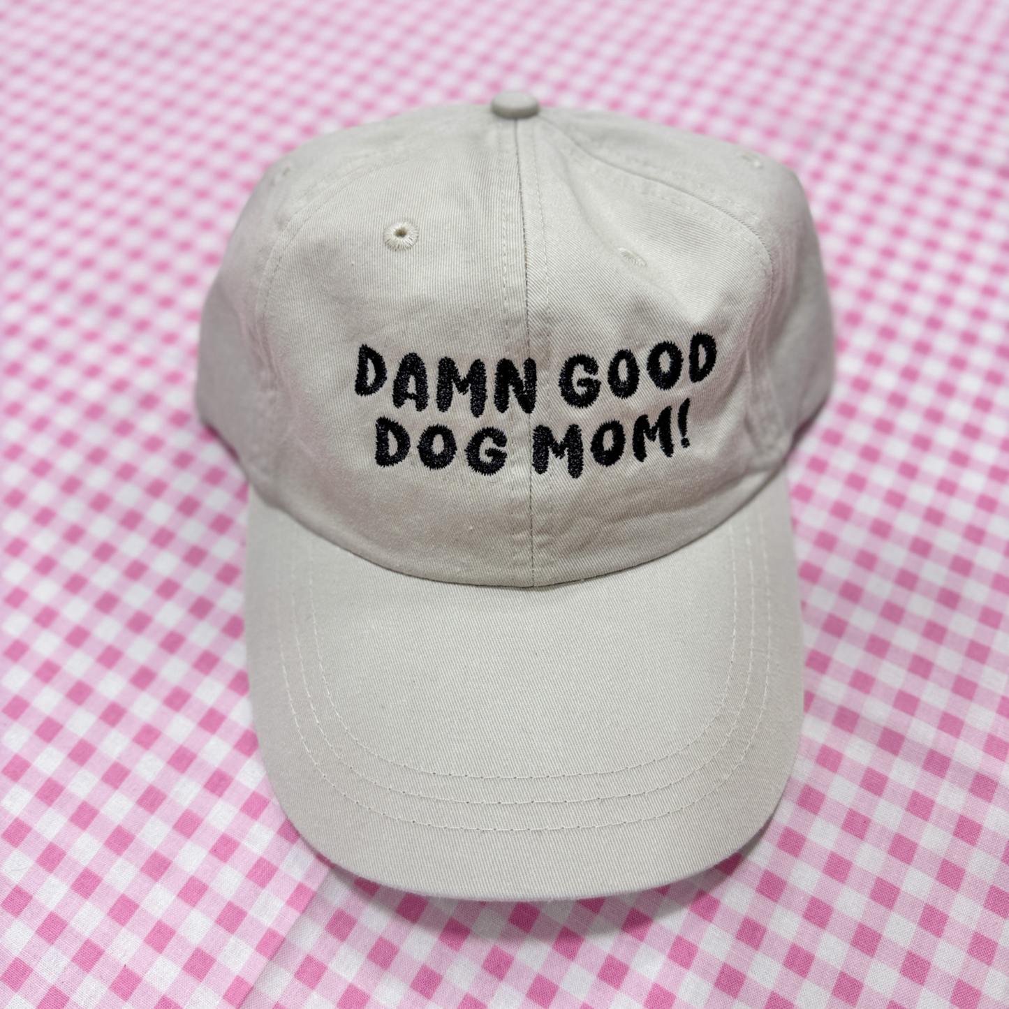 Damn Good Dog Mom Embroidered Baseball Hat