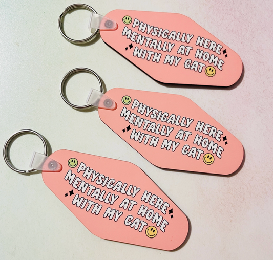 Mentally At Home with My Cat Motel Keychain