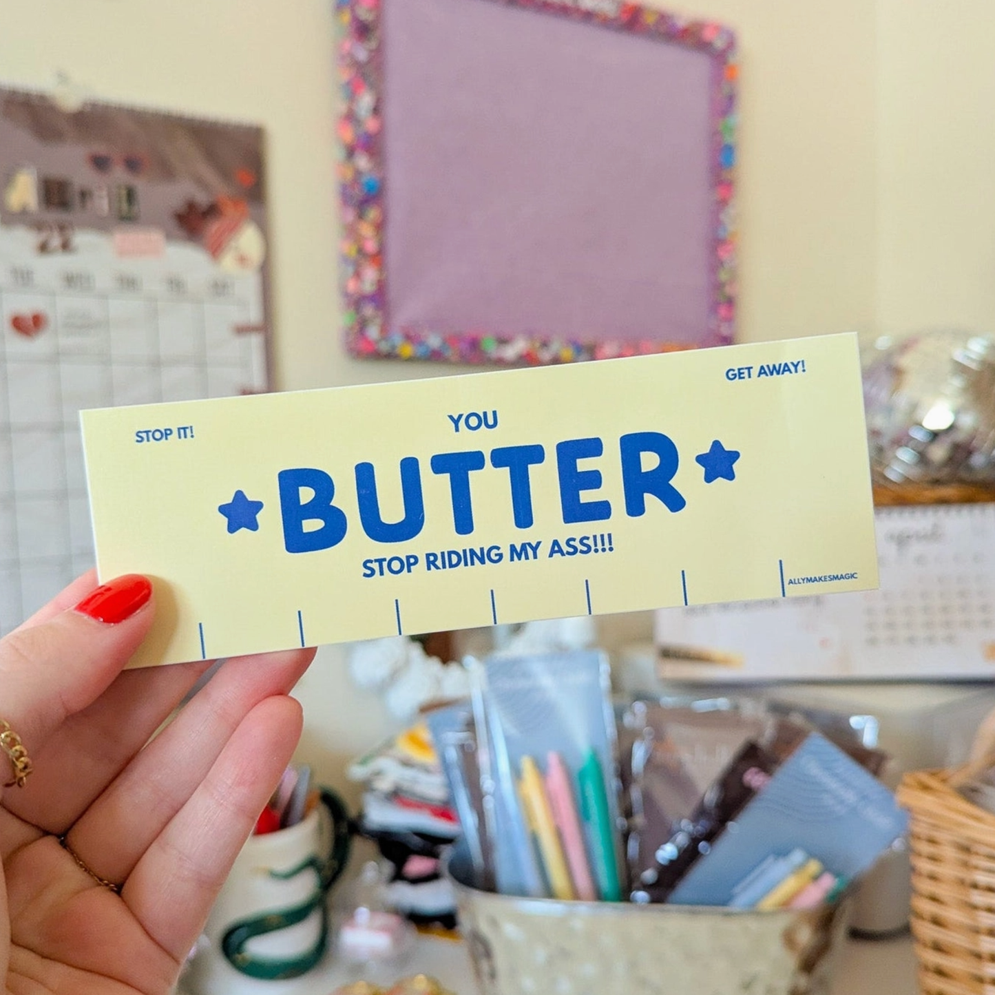 Butter Stop Riding My Ass!! Bumper Sticker