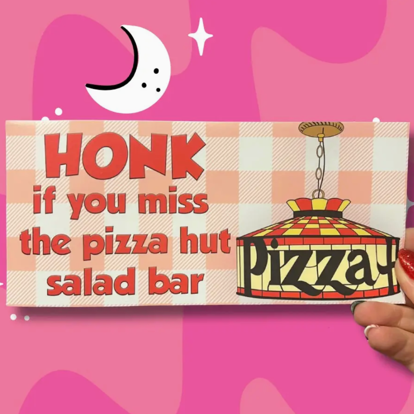 Honk If You Miss the Pizza Hut Salad Bar Bumper Sticker