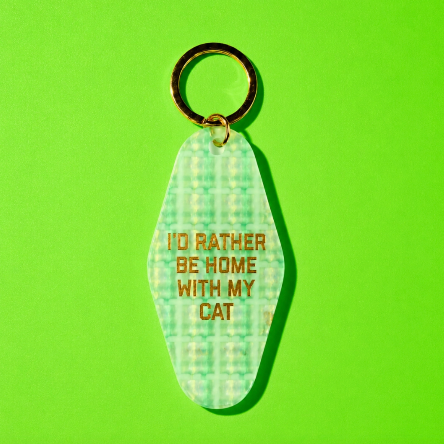 I'd Rather Be At Home with My Cat Keychain