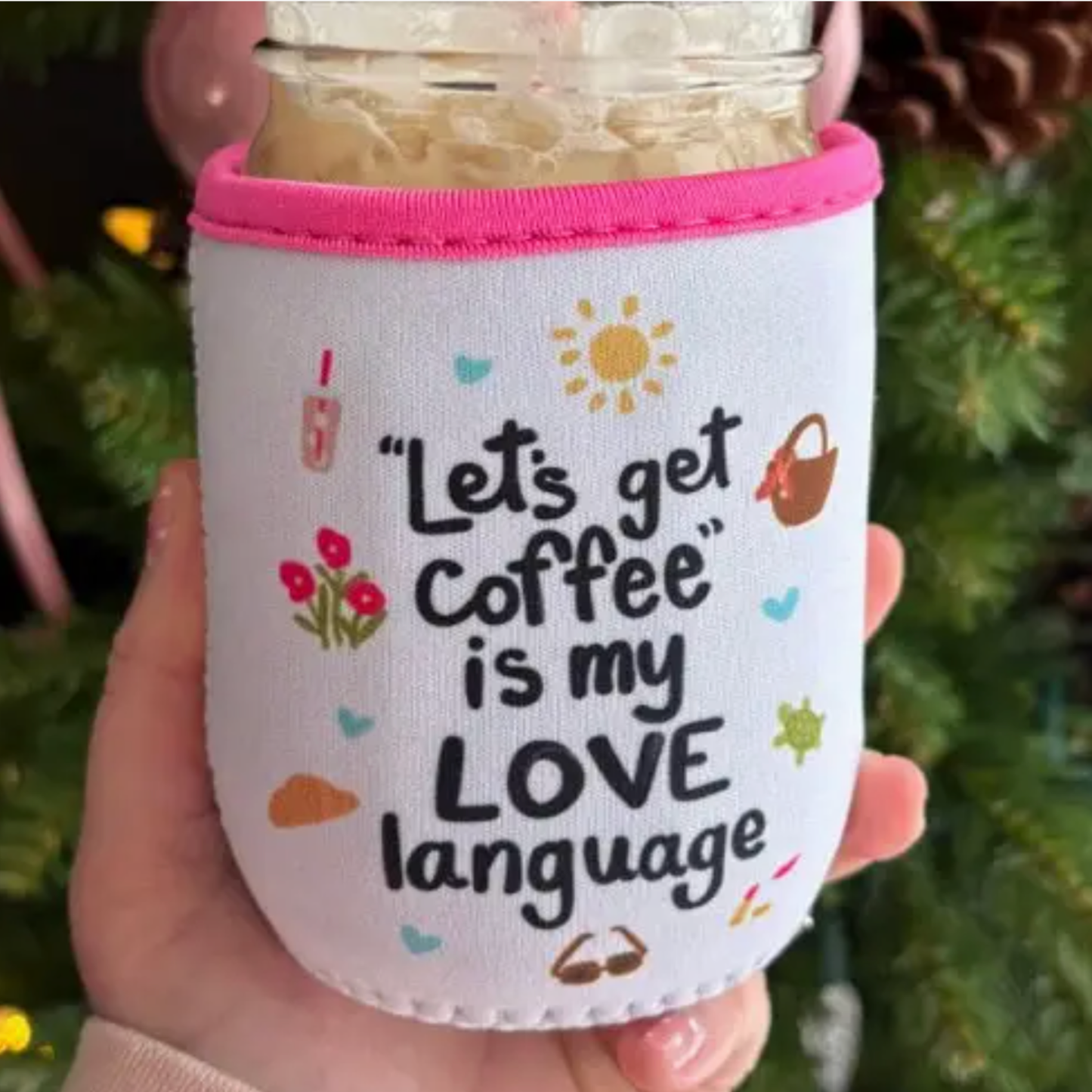 Coffee is my Love Language Drink Sleeve