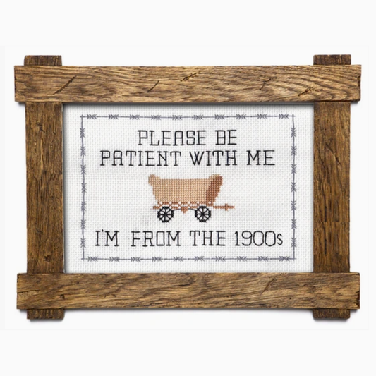 Please Be Patient with Me Cross Stitch Kit
