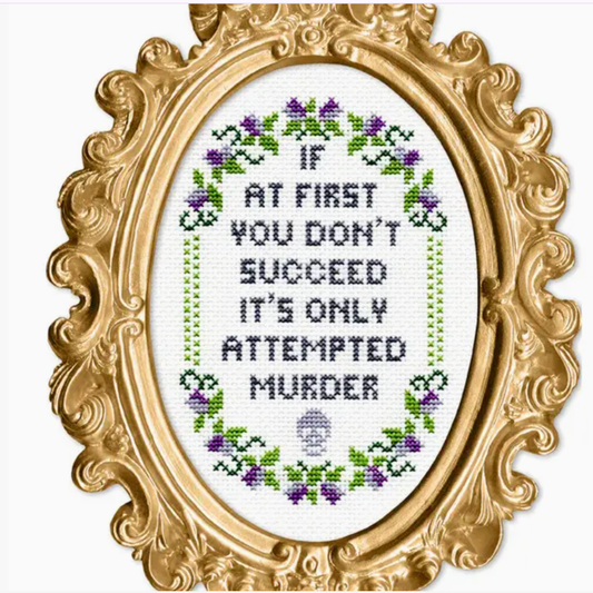 If At First You Don't Succeed Cross Stitch Kit