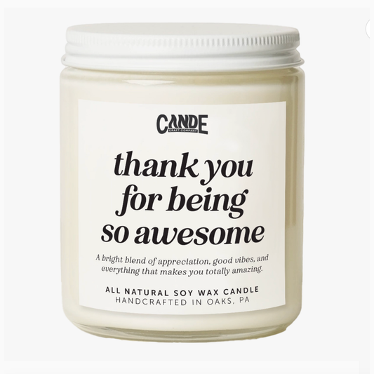 Thank You For Being So Awesome Candle