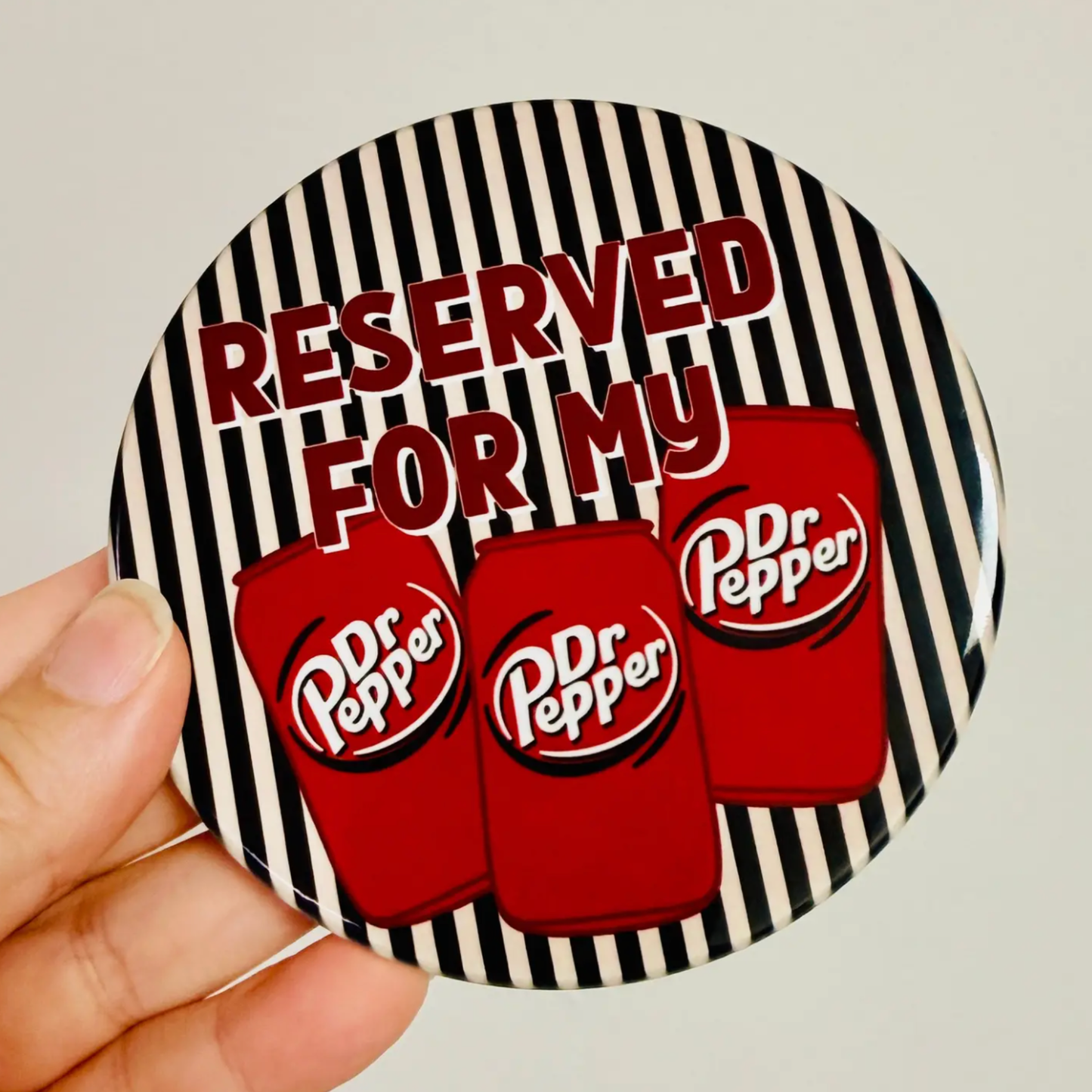 Reserved For My Dr. Pepper Ceramic Drink Coaster