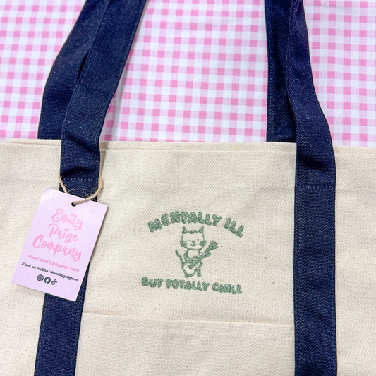 Mentally Ill But Totally Chill Embroidered Canvas Tote Bag