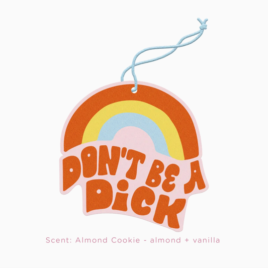 Don't be a Dick Car Air Freshener