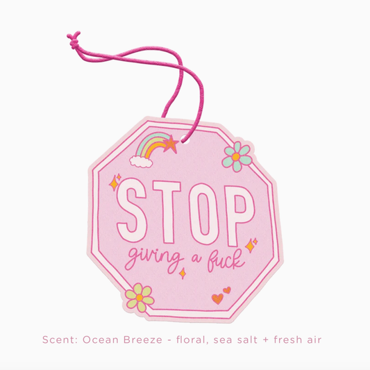 Stop Giving A Fuck Car Air Freshener